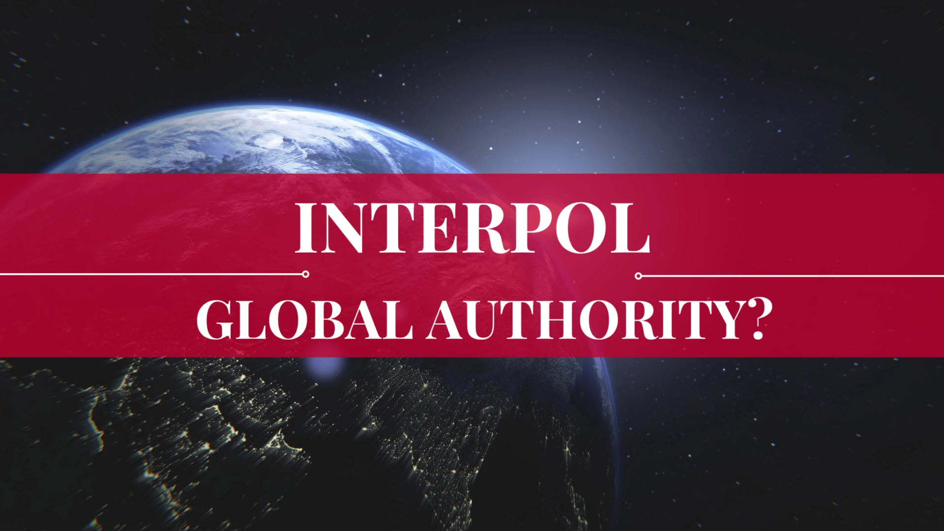 Extradition and INTERPOL: What You Need to Know